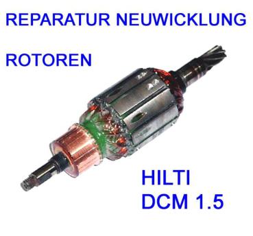 Reparatur Neuwicklung Rotor Hilti DCM1.5